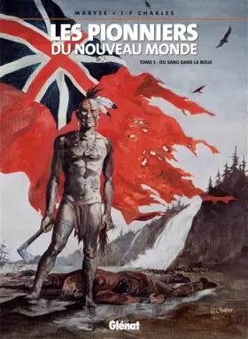 Couverture du produit · Les Pionniers du Nouveau Monde, Tome 5 : Du Sang dans la boue