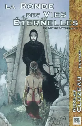Couverture du produit · Ronde des Vies Eternelles-Le Dit Cyt. 1