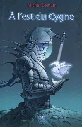 Couverture du produit · A l'est du Cygne, les meilleurs récits de Michel Demuth