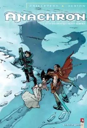 Couverture du produit · Anachron, tome 3 : Le Passeur des Monts-Kordils