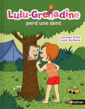 Couverture du produit · Lulu-Grenadine perd une dent