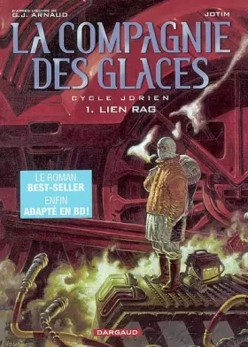 Couverture du produit · Compagnie des Glaces, tome 1 : Lien Rag
