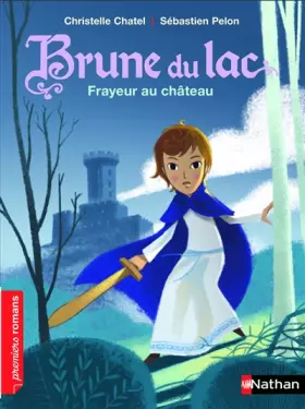 Couverture du produit · Brune du Lac - Frayeur au château