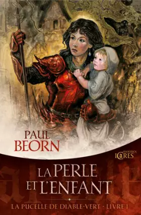 Couverture du produit · La Pucelle de Diable-vert, tome 1 : La Perle et l'enfant