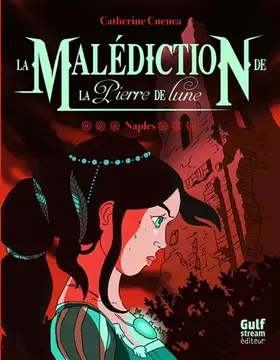 Couverture du produit · La Malédiction de la Pierre de Lune - tome 3 Naples (3)