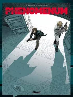 Couverture du produit · Phenomenum, Tome 3 : Opus 2 : Passé composé