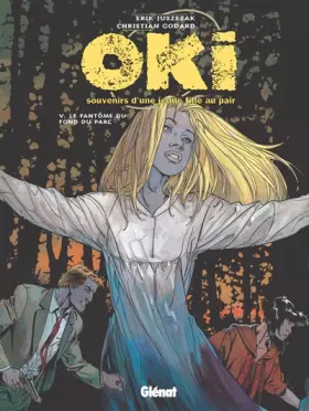 Couverture du produit · Oki, souvenirs d'une jeune fille au pair, tome 5 : Le Fantôme du fond du parc