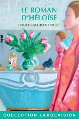 Couverture du produit · Le roman d'Héloïse