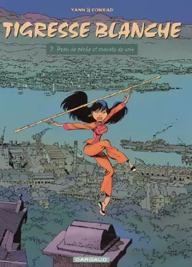 Couverture du produit · Tigresse Blanche, tome 2 : Peau de pêche et cravate de soie
