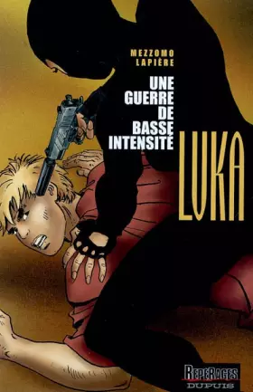 Couverture du produit · Luka, Tome 9 : Une guerre de basse intensité