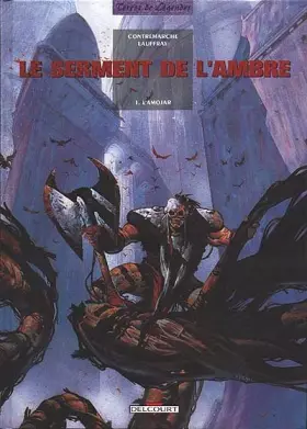 Couverture du produit · Le serment de l'ambre, Tome 1 : L'Amojar