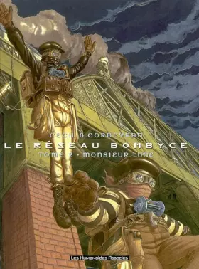 Couverture du produit · Le réseau Bombyce, Tome 2 : Monsieur Lune