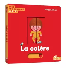 Couverture du produit · Mes dis pourquoi animés - la colère