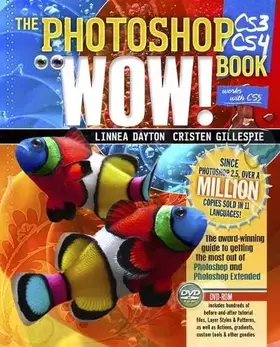 Couverture du produit · The Photoshop CS3/CS4 Wow! Book