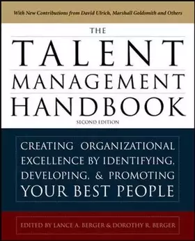 Couverture du produit · The Talent Management Handbook: Creating a Sustainable Competitive Advantage by Selecting, Developing, and Promoting the Best P