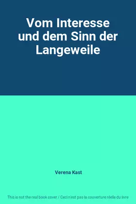 Couverture du produit · Vom Interesse und dem Sinn der Langeweile