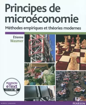 Couverture du produit · Principes de microéconomie + eText: Méthodes empiriques et théories modernes