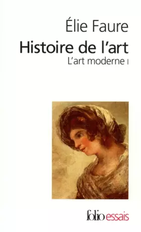 Couverture du produit · Histoire de l'art : l'art moderne I
