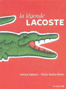 Couverture du produit · La Légende Lacoste