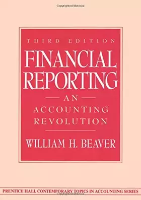 Couverture du produit · Financial Reporting: An Accounting Revolution (3rd Edition)