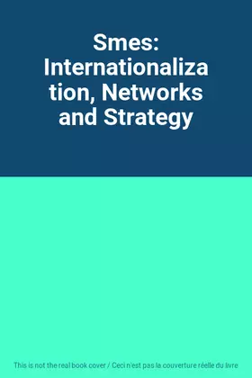 Couverture du produit · Smes: Internationalization, Networks and Strategy