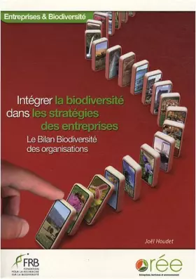 Couverture du produit · Intégrer la biodiversité dans les stratégies des entreprises: Le Bilan Biodiversité des organisations