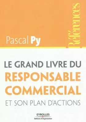 Couverture du produit · Le grand livre du responsable commercial et son plan d'actions