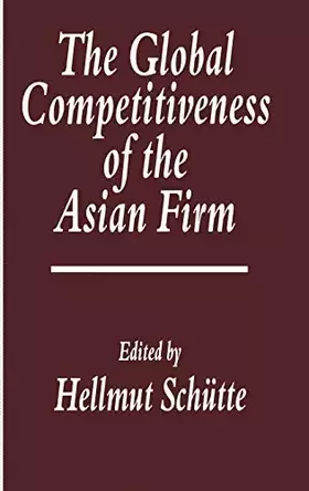 Couverture du produit · The Global Competitiveness of the Asian Firm