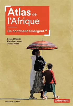 Couverture du produit · Atlas de l'Afrique: Un continent émergent ?