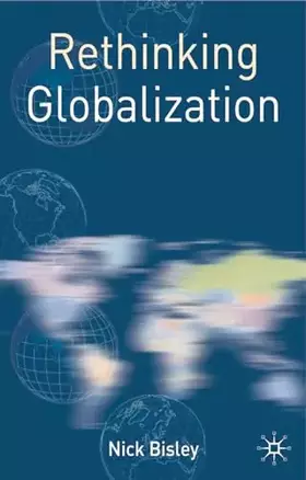 Couverture du produit · Rethinking Globalization (Rethinking World Politics, 5)