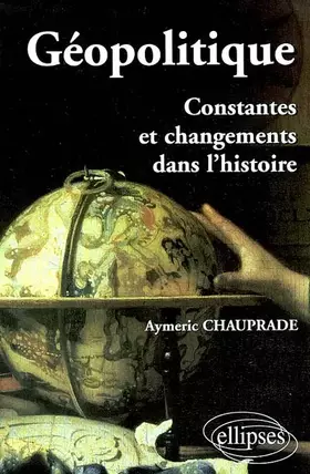 Couverture du produit · Géopolitique : Constantes et changements dans l'histoire