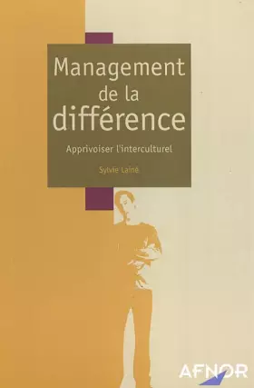 Couverture du produit · Management de la différence : Apprivoiser l'interculturel