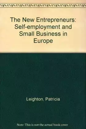 Couverture du produit · The New Entrepreneurs: Self-employment and Small Business in Europe