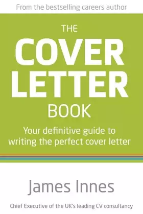 Couverture du produit · The Cover Letter Book: Your Definitive Guide to Writing the Perfect Cover Letter