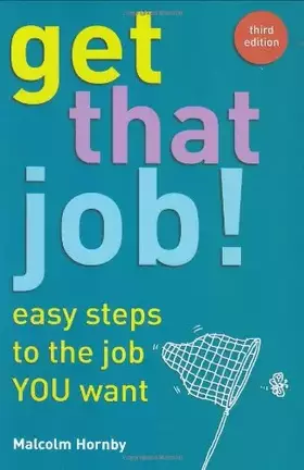 Couverture du produit · Get That Job!: Easy Steps to the Job You Want