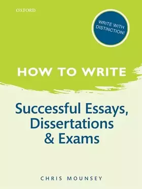 Couverture du produit · How to Write: Successful Essays, Dissertations, and Exams
