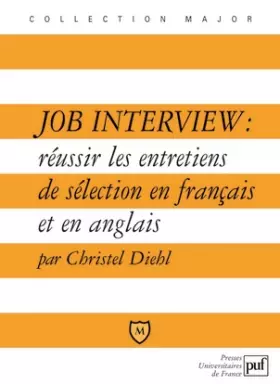 Couverture du produit · Job Interview : réussir les entretiens de sélection en français et en anglais