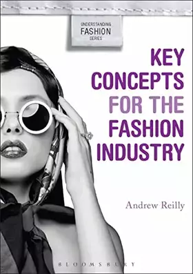 Couverture du produit · Key Concepts for the Fashion Industry (Understanding Fashion)