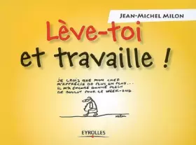 Couverture du produit · Lève-toi et travaille !