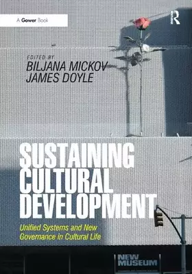 Couverture du produit · Sustaining Cultural Development: Unified Systems and New Governance in Cultural Life