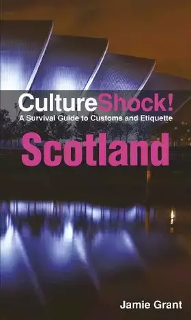 Couverture du produit · Culture Shock! Scotland: A Survival Guide to Customs and Etiquette