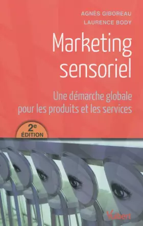 Couverture du produit · Marketing sensoriel: Une démarche globale pour les produits et les services
