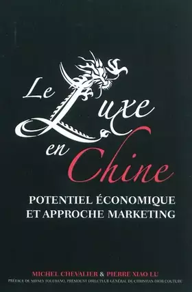 Couverture du produit · LE LUXE EN CHINE. POTENTIEL ECO ET APPROCHE MARKETING