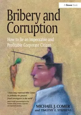 Couverture du produit · Bribery and Corruption: How to Be an Impeccable and Profitable Corporate Citizen