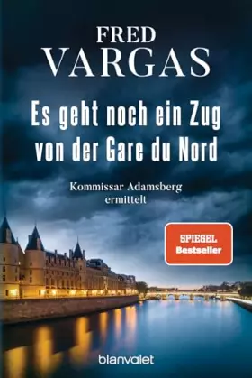 Couverture du produit · Es geht noch ein Zug von der Gare du Nord: Kommissar Adamsberg ermittelt - Der 1. Fall