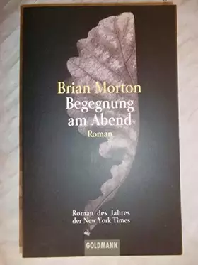 Couverture du produit · Begegnung am Abend: Roman. Aus d. Amerikan. v. Peter Renner