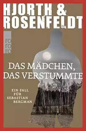 Couverture du produit · Das Mädchen, das verstummte: Kriminalroman