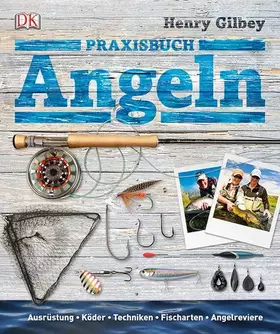 Couverture du produit · Praxisbuch Angeln: Ausrüstung, Köder, Techniken, Fischarten, Angelreviere