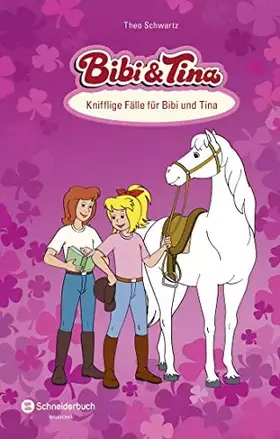 Couverture du produit · Bibi & Tina - Knifflige Fälle für Bibi und Tina: Tina in Gefahr Gefahr für Falkenstein Ausritt mit Folgen. Sammelband