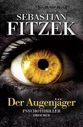 Couverture du produit · Der Augenjäger: Psychothriller